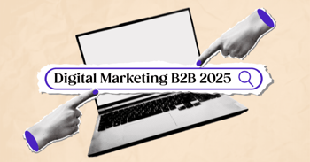 Digital Marketing B2B 2025